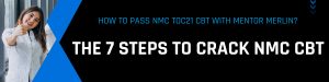 7-Steps-to-crack-NMC-CBT