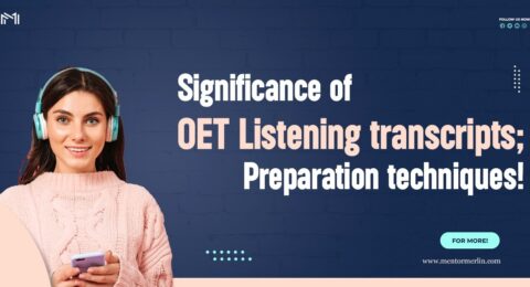 Significance of OET Listening transcripts; preparation techniques.