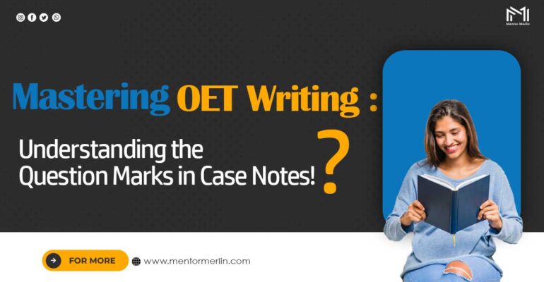 Understanding-the-Question-Marks-in-OET-Case-Notes